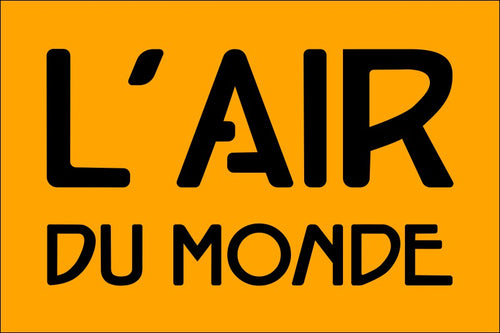 L'AIR DU MONDE